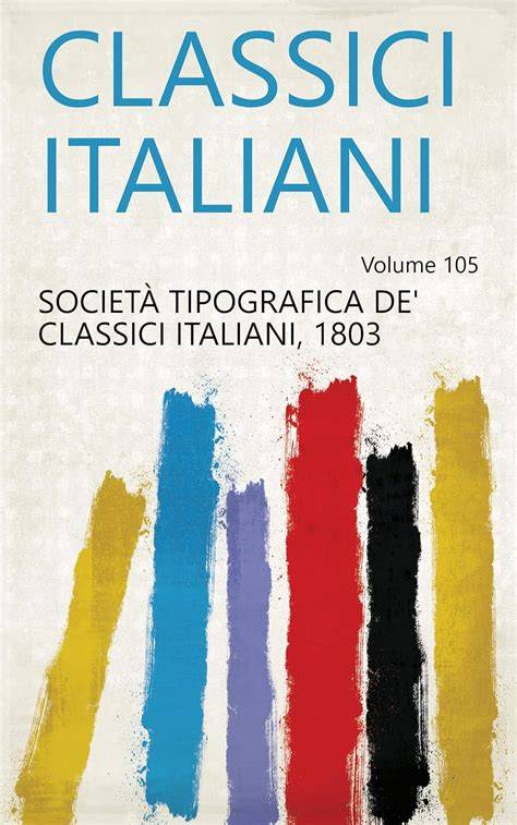 Classici Italiani, Volume 144... (Italian Edition)