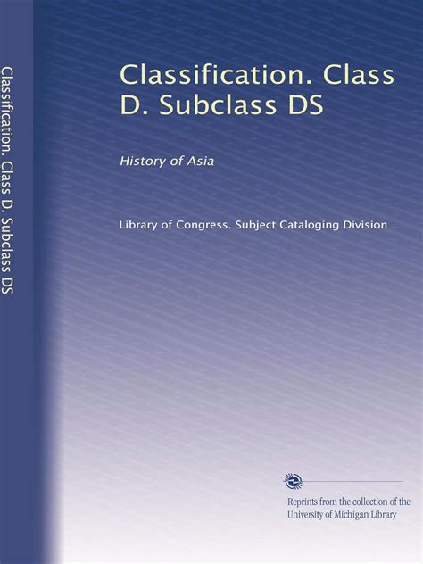 Classification. Class D. Subclass DS: History of Asia