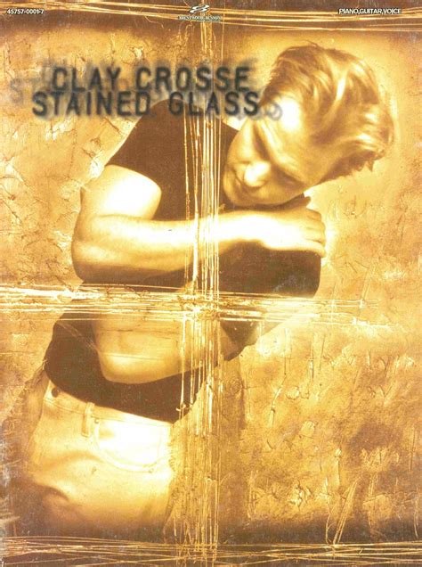 Clay Crosse - Stained Glass