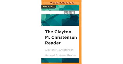 Clayton M. Christensen Reader