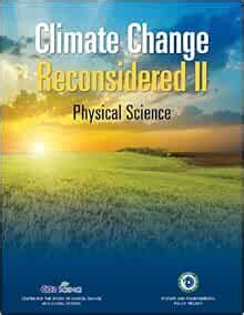Climate Change Reconsidered II Physical Science
