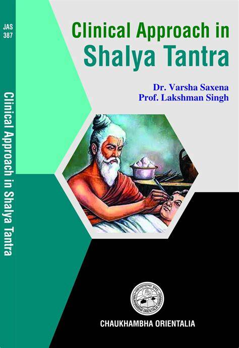 Clinical Approach in Shalya Tantra