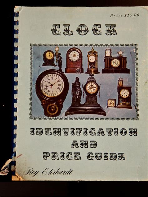 Clock Identification and Price Guide Book 1