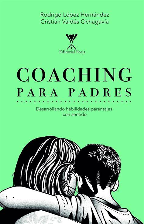 Coaching para Padres (Spanish Edition)