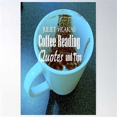 Coffee Reading Quotes and Tips
