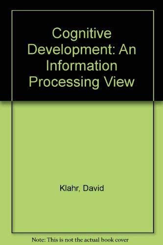 Cognitive Development: An Information-Processing View
