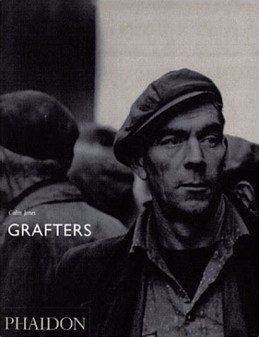 Colin Jones; Grafters