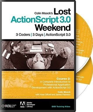 Colin Moocks Lost ActionScript 3.0 Weekend Course 1