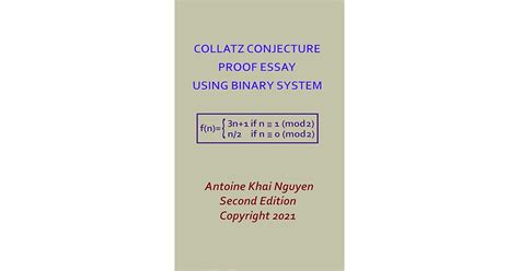 Collatz Conjecture Proof Essay Using Binary System