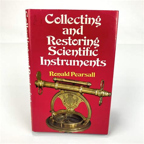 Collecting and Restoring Scientific Instruments