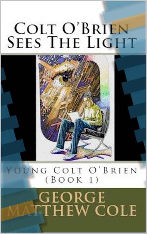 Colt O'Brien Sees the Light