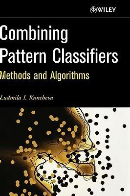 Combining Pattern Classifiers: Methods and Algorithms