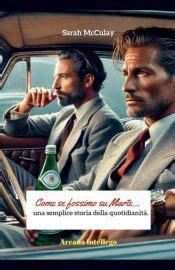 Come se fossimo su Marte... (Italian Edition)