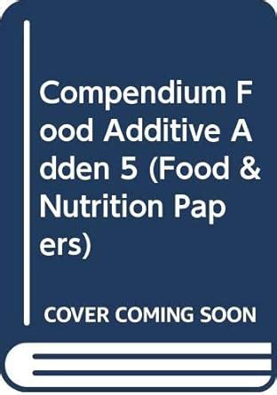 Compendium Food Additive Adden 5
