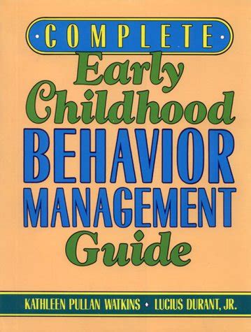 Complete Early Childhood Behavior Management Guide