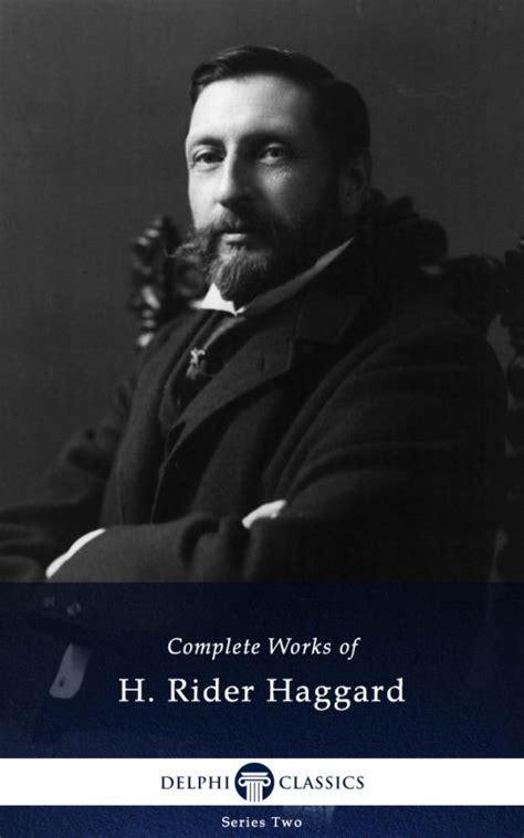 Complete Works of H. Rider Haggard