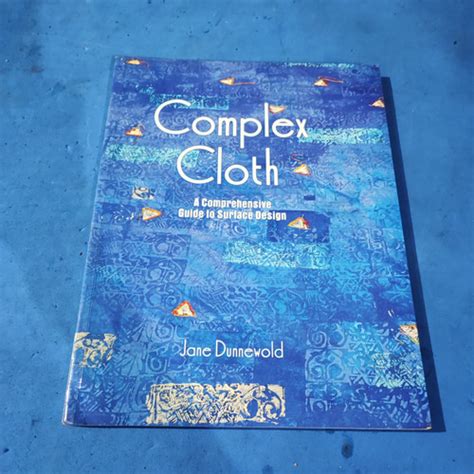 Complex Cloth: A Comprehensive Guide to Surface Design