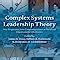 Complex Systems Leadership Theory