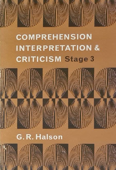 Comprehension, Interpretation and Criticism