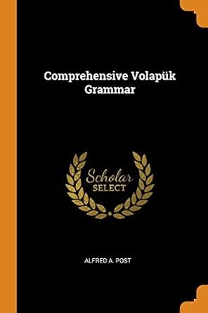 Comprehensive Volapük Grammar