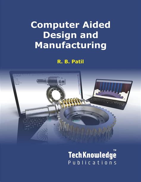 Computer Aided Design & Manufacturing