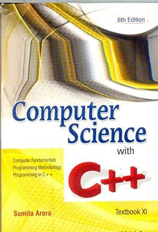 Computer Science with C++ for Class XI