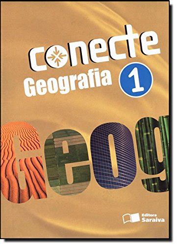 Conecte Geografia. 1º Ano