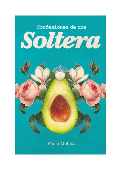 Confesiones De Una Soltera