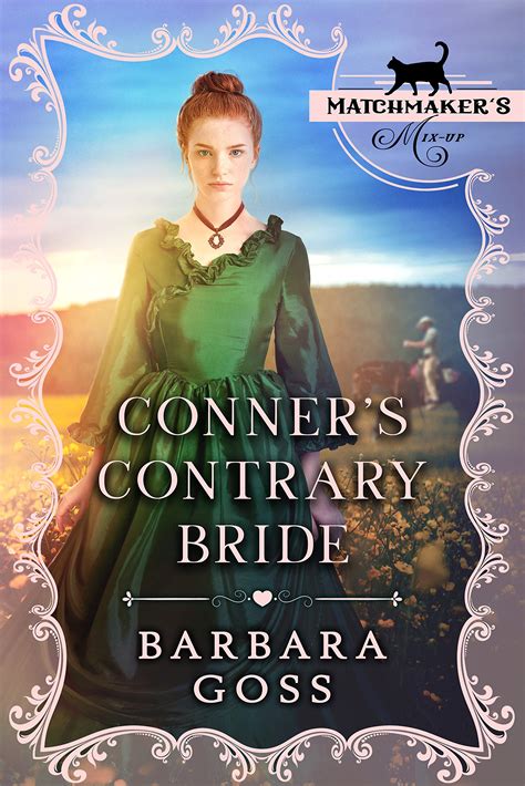 Conner's Contrary Bride (Matchmaker's Mix-Up, #1)