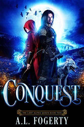 Conquest (The Last Alpha Queen #2)
