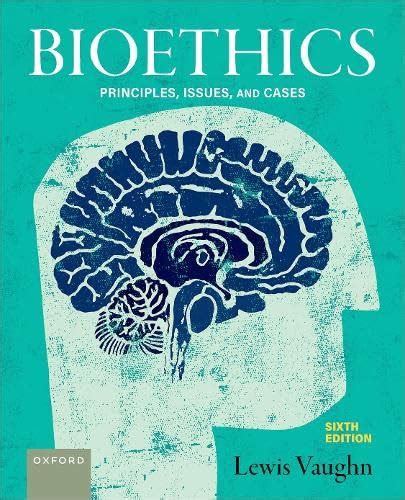Contemporary Issues in Bioethics