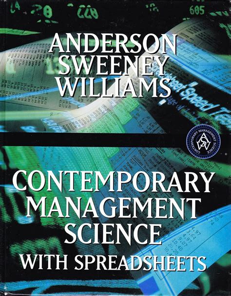Contemporary Management Science: With Spreadsheets