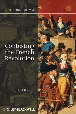 Contesting the French Revolution (Contesting the Past)