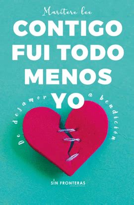Contigo fui todo menos Yo