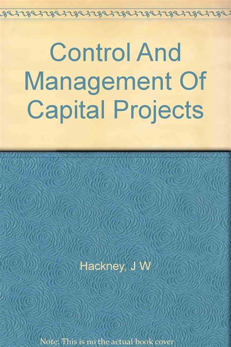 Control and Management of Capital Projects