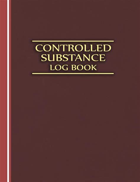 Controlled Substances Use Log Book