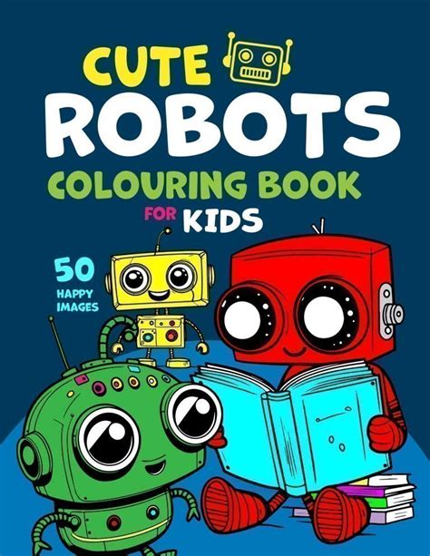 Cool Robots: A Fun Coloring Book for Kids