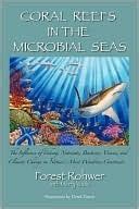 Coral Reefs in the Microbial Seas