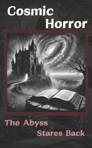 Cosmic Horror: The Abyss Stares Back