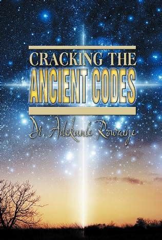 Cracking the Ancient Codes