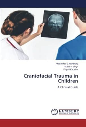 Craniofacial Trauma in Children: A Clinical Guide