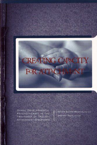Creating Capacity For Attachment