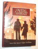 Creating a Celestial Marriage
