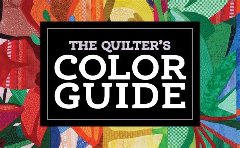 Creating with Color A Guide for Quilters