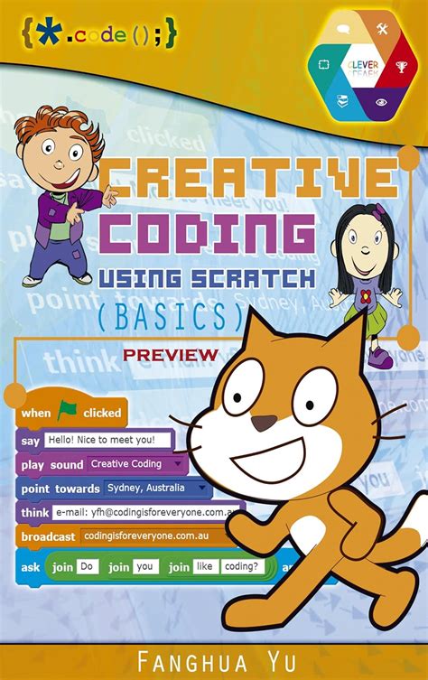Creative Coding Using Scratch [Preview]: Basics