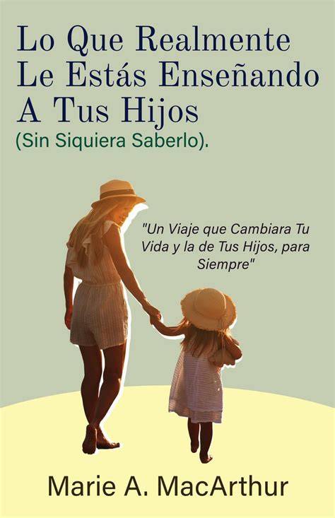 Cree en tus hijos
