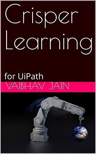 Crisper Learning: for UiPath