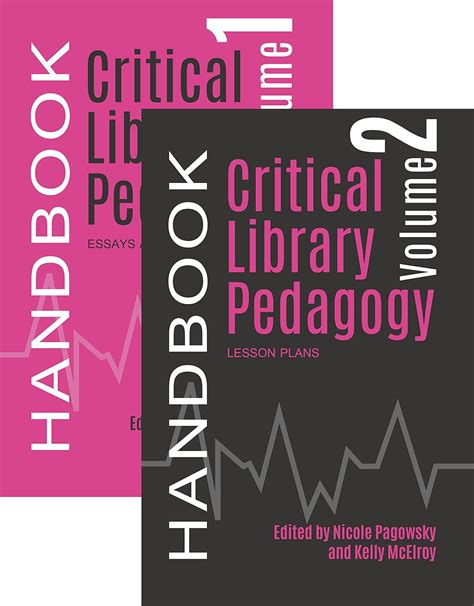 Critical Library Pedagogy Handbook Two-Volume Set