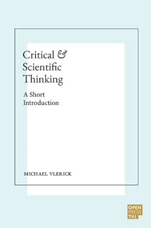Critical and Scientific Thinking: A Short Introduction