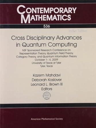 Cross Disciplinary Adv. In Quantum Computing